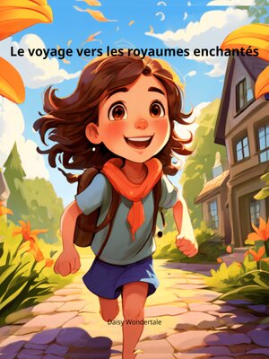 cover image of Le voyage vers les royaumes enchantés